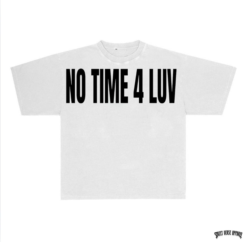 Camiseta No Time 4 Luv