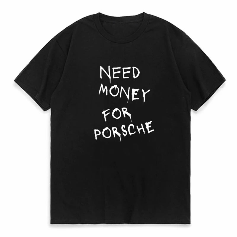 Need Money for Porshe Camisa