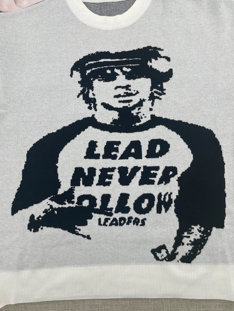 Suéter "Lead Never Follow"